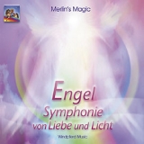 Merlin´s Magic: Engelsymphonie von Liebe und Licht  CD